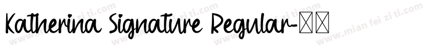 Katherina Signature Regular字体转换